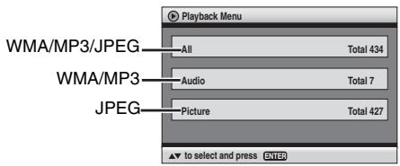 Playback Menu WMA/MP3/JPEG All Total 434 WMA/MP3 Audio Total 7 JPEG Picture Total 427 ▲ to select and press ENTER