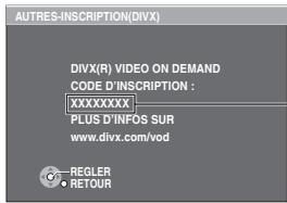 AUTRES-INScription(DIVX) DIVX(R) VIDEO ON DEMAND CODE D'INScription : XXXXXXXXX PLUS D'INFOS SUR www.divx.com/vod - REGLER - RETOUR