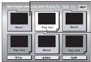 New Playlist Item Long Name Display To Menu1 Play list1 Menu2 Play list2 Menu3 Play list3 Prev Return Next>