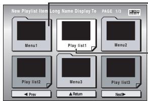 New Playlist Item Long Name Display Te Menu1 Play list1 Menu2 Play list2 Menu3 Play list3 Prev Return Next>