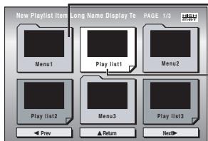 New Playlist Item Long Name Display To PAGE 1/3 Menu1 Play list1 Menu2 Play list2 Menu3 Play list3 Prev Return Next>