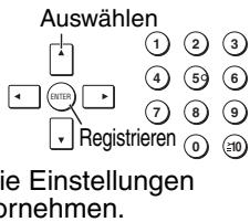 Auswählen 1 2 3 4 5 6 7 8 9 0 10 e Einstellungen ernehmen.