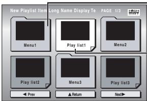 New Playlist Item Long Name Display To PAGE 1/3 Menu1 Play list1 Menu2 Play list2 Menu3 Play list3 Prev Return Next>