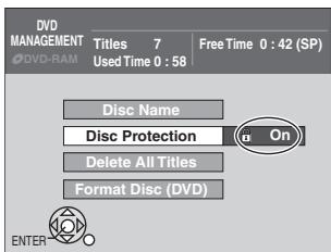 DVD MANAGEMENT Titles 7 Used Time 0 : 58 Free Time 0 : 42 (SP) Disc Name Disc Protection Delete All Titles Format Disc (DVD) ON ENTER