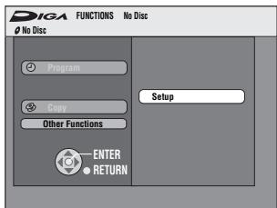 DIGA FUNCTIONS No Disc No Disc Program Copy Other Functions ENTER RETURN Setup