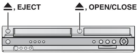 , EJECT , OPEN/CLOSE