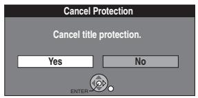 Cancel Protection Cancel title protection. Yes No ENTER