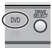 PANASONIC DMRES45V - ■ [DRIVE SELECT] button - 1