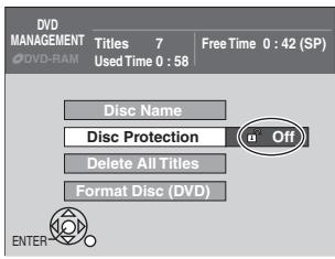 DVD MANAGEMENT Titles 7 Free Time 0 : 42 (SP) Used Time 0 : 58 DVD-RAM Disc Name Disc Protection Delete All Titles Format Disc (DVD) OFF ENTER