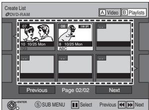 Create List @DVD-RAM 07 10/25 Mon 08 10/25 Mon Previous Page 02/02 Next Video Playlists SUB MENU Select Previous Next
