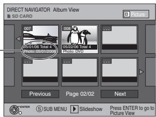 DIRECT NAVIGATOR Album View SD CARD 000 05/01/06 Total 4 Video: 05/01/06 05/22/06 Total 4 Video: 05/01/06 Previous Page 02/02 Next ENTER SUB MENU Slideshow Press ENTER to go to Picture View