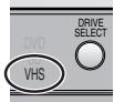 PANASONIC DMRES45V - ■ [DRIVE SELECT] button - 2