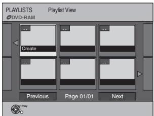 PLAYLISTS Playlist View DVD-RAM Create Previous Page 01/01 Next