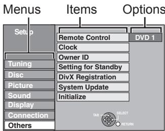 Menus Setup Items Options Remote Control Clock Owner ID Setting for Standby DivX Registration System Update Initialize Tuning Disc Picture Sound Display Connection Others DVD 1
