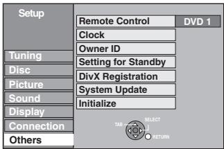 Setup Remote Control DVD 1 Clock Owner ID Setting for Standby DivX Registration System Update Initialize Connection Others TAB SELECT OK RETURN