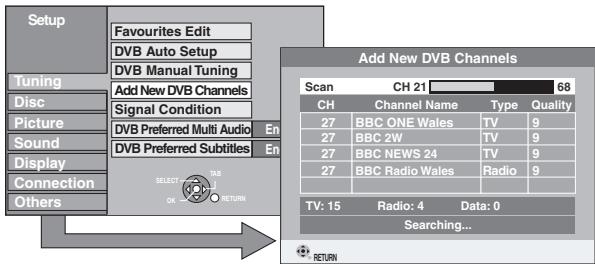 Setup Tuning Disc Picture Sound Display Connection Others Favourites Edit DVB Auto Setup DVB Manual Tuning Add New DVB Channels Signal Condition DVB Preferred Multi Audio En DVB Preferred Subtitles En SELECT 38B OK RETURN Add New DVB Channels Scan CH 21 68 CH Channel Name Type Quality 27 BBC ONE Wales TV 9 27 BBC 2W TV 9 27 BBC NEWS 24 TV 9 27 BBC Radio Wales Radio 9 TV: 15 Radio: 4 Data: 0 Searching... RETURN