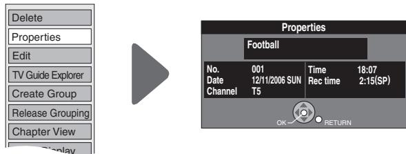 Delete Properties Edit TV Guide Explorer Create Group Release Grouping Chapter View Properties Football No. 001 Time 18:07 Date 12/11/2006 SUN Rec time 2:15(SP) Channel T5 OK RETURN