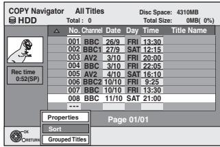COPY Navigator All Titles Disc Space: 4310MB HDD Total: 0 Total Size: 0MB (0%) No. Channel Date Day Time Title Name 001 BBC 26/9 FRI 13:30 002 BBC1 27/9 SAT 12:15 003 AV2 3/10 FRI 20:00 004 BBC 3/10 FRI 22:05 005 AV2 4/10 SAT 16:10 006 BBC2 10/10 FRI 9:25 007 BBC 10/10 FRI 13:30 008 BBC 11/10 SAT 21:00 --- Properties Page 01/01 Sort Grouped Titles