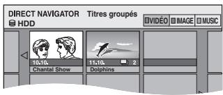 PANASONIC DMR-EX96CEGK - Changement de présentation de l'écran DIRECT NAVIGATOR - 2