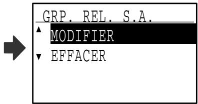 SHARP MX-FX10 - Sélectionnez "MODIFIER" ou "EFFACER" à l'aide de la touche [▼] ou [▲]. - 2