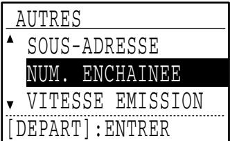 SHARP MX-FX10 - Sélectionnez "NUMEROTATION ENCHAINEE" à l'aide de la touche [▼] ou [▲]. - 2