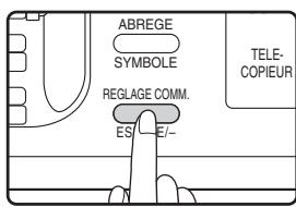 SHARP MX-FX10 - Appuyez sur la touche [REGLAGE COMM.] - 1