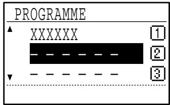 SHARP MX-FX10 - Sélectionnez le programme que vous souhaitez enregistrer à l'aide de la touche [▼] ou [▲]. - 2