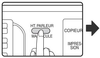 SHARP MX-FX10 - Appuyez sur la touche [HT. PARLEUR] - 1