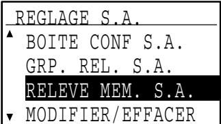 SHARP MX-FX10 - Sélectionnez "BOITE CONF S.A.", "GRP. REL. S.A.", "RELEVE MEM. S.A." ou "MODIFIER/EFFACER" à l'aide de la touche [▼] ou [▲]. - 2