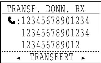 SHARP MX-FX10 - Sélectionnez "TRANSFERT" à l'aide de la touche [«] ou [»]. - 2