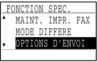 SHARP MX-FX10 - Sélectionnez "OPTIONS D'ENVOI" à l'aide de la touche [▼] ou [▲]. - 2