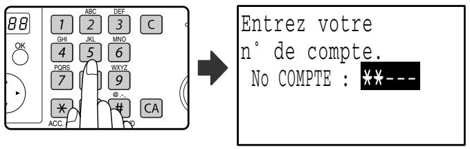 SHARP MX-FX10 - Entrez votre numero de compte (5 chiffres) à l'aide des touches numérotées. - 1