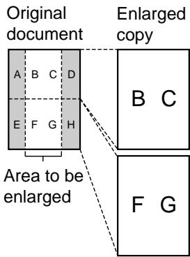 Original document A B C D E F G H Area to be enlarged Enlarged copy B C F G