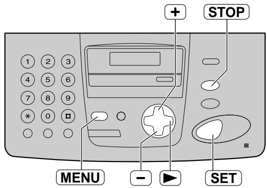 1 2 3 4 5 6 7 8 9 * 0 MENU - ▶ SET + STOP