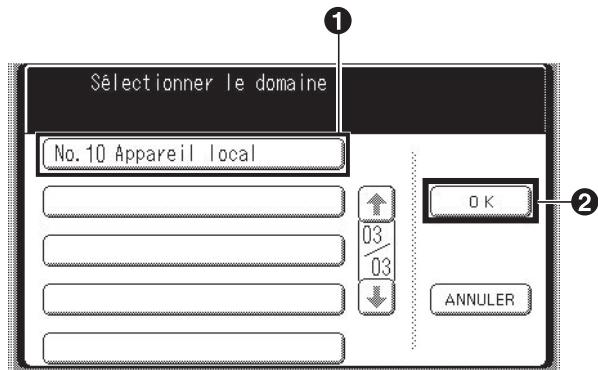 Sélectionner le domaine No.10 Appareil local ↑ 03 03 ↓ OK ANNULER