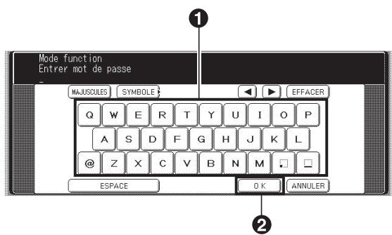 Mode function Entrer mot de passe MAJUSCULES SYMBOL EFFACER Q W E R T Y U I O P A S D F G H J K L @ Z X C V B N M ESPACE O K ANNULER