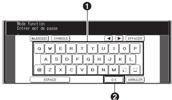 Mode function Entrer mot de passe MAJUSCULES SYMBOLIE EFFACER Q W E R T Y U I O P A S D F G H J K L @ Z X C V B N M ESPACE O K ANNULER