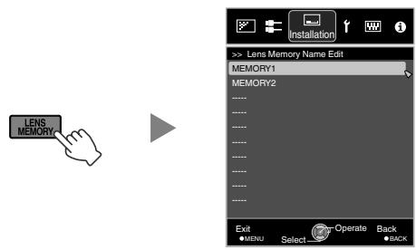 JVC DLA-X900R - Press the [LENS MEMORY] button to display "Lens Memory Name Edit" - 1