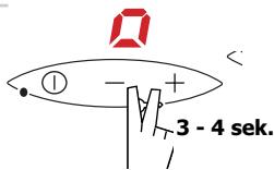 0 ① - + 3 - 4 sek.