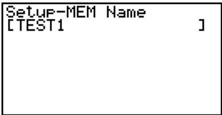 CASIO GRAPH 25 PRO - - To change the name of setup data - 1