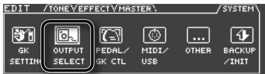 ROLAND GR-55GK - Utilisez les boutons de curseur [▲] [▷] pour désirir l'icone "OUTPUT SELECT" et appuyez sur le bouton [ENTER]. - 1