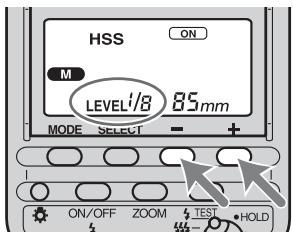 SONY HVL-F56AM - Druk op de toets + of - om de gewenste sterkte te selecteren. - 1