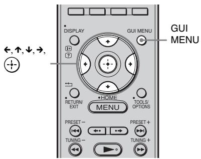 DISPLAY GUI MENU ←, ↑, ↓, →, ⑦ RETURN EXIT HOME MENU TOOLS OPTIONS PRESET - TUNING - PRESET + TUNING + TUNING + GUI MENU