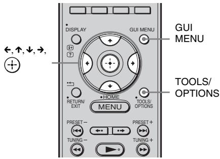 DISPLAY GUI MENU GUI MENU TOOLS/ OPTIONS RETURN EXIT HOME MENU TOOLS/ OPTIONS PRESET - TUNING - PRESET + TUNING +