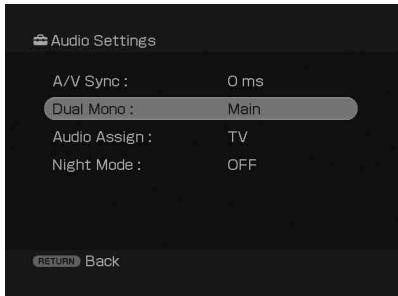 Audio Settings A/V Sync : 0 ms Dual Mono : Main Audio Assign : TV Night Mode : OFF RETURN Back