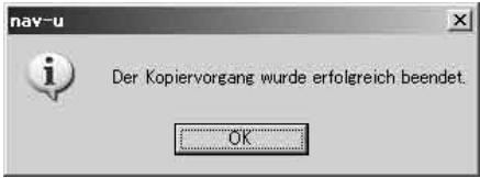 der Kopiervorgang wurde erfolgreich beendet. OK