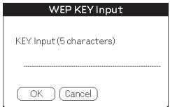 WEP KEY Input KEY Input (5 characters) OK Cancel