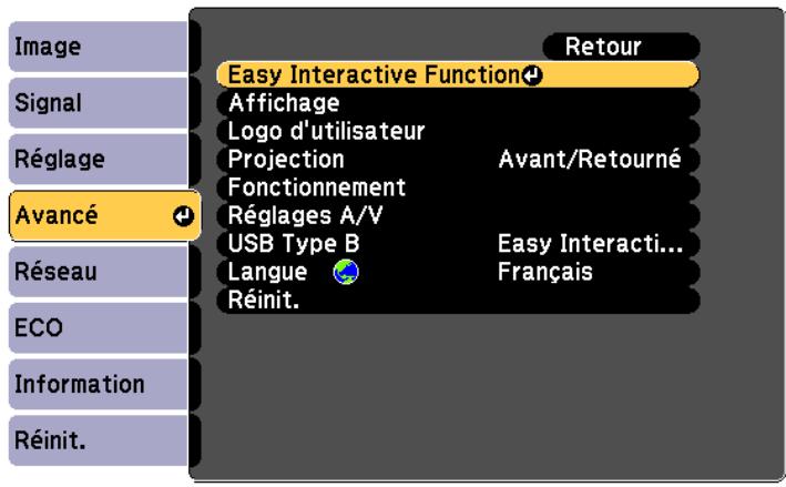 Image Signal Réglage Avancé Réseau ECO Information Réinit. Easy Interactive Function Affichage Logo d'utilisateur Projection Avant/Retourné Fonctionnement Réglages A/V USB Type B Easy Interaction... Langue Français Réinit.