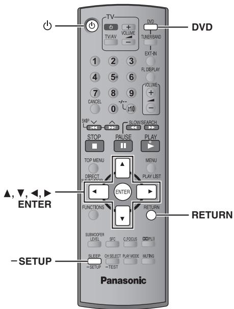 TV + VOLUME TV/AV DVD TURERBAND EXT-IN FL DISPLAY VOLUME + - SIMP SLOW/SEARCH STOP PAUSE PLAY TOP MENU MENU DIRECT PLAY LIST FUNCTIONS ENTER RETURN SUBWOOFER LEVEL IFC C/OFOUS D/D/PLI SLEEP CH SELECT PLAY MODE MULTING -SETUP -TEST Panasonic ▲,▼,◀,► ENTER RETURN -SETUP