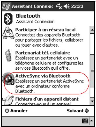 Assistant Connexic 22:23 Bluetooth Assistant Connexion Participer à un réseau local Connectez des appareils Bluetooth pour partager les fichiers, collaborer ou jouer avec d'autres. Partenariat tél. cellulaire Établissez un partenariat avec un téléphone cellulaire et configurez les services Bluetooth qu'il offre. ActiveSync via Bluetooth Établissez un partenariat ActiveSync avec un ordinateur conforme Bluetooth. Fichiers d'un appareil distant Connectez-vous à un appareil Annuler Suivant